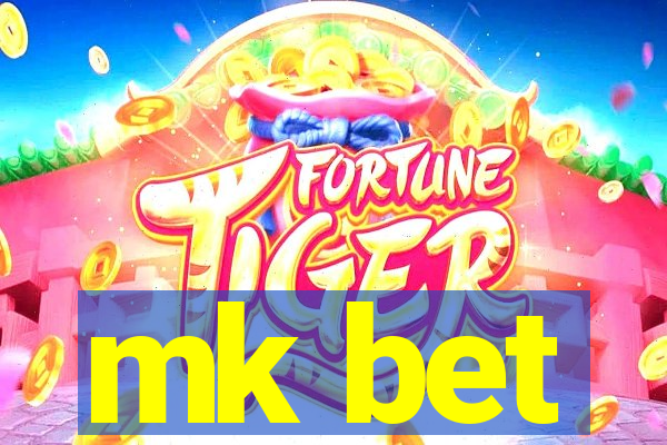 mk bet